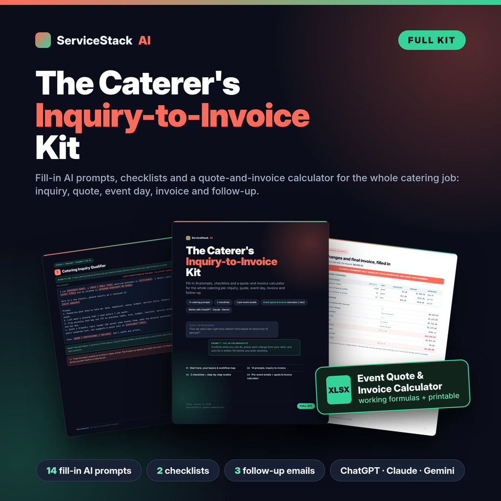 ServiceStack AI for Caterers: The Inquiry-to-Invoice Kit: PDF kit with 14 fill-in AI prompts, 2 checklists, 3 follow-up emails and the Event Quote & Invoice Calculator spreadsheet
